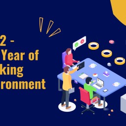 2022 The Year of Working Environment