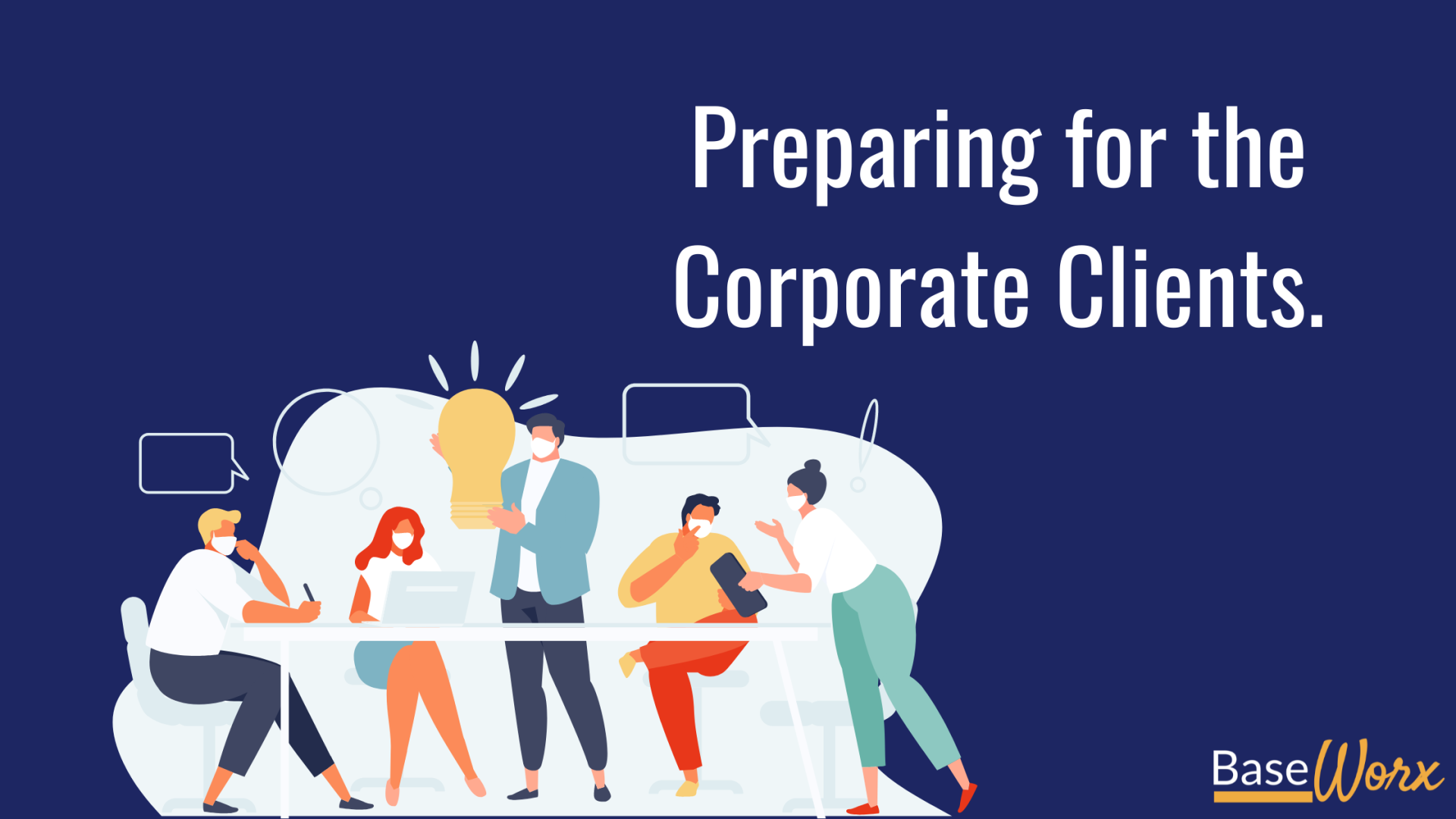 Preparing for the Corporate Client